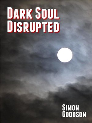 cover image of Dark Soul--Disrupted